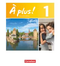 À plus ! - Französisch als 1. und 2. Fremdsprache - Ausgabe 2012 - Band 1 Cornelsen