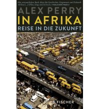 Travel Guides In Afrika: Reise in die Zukunft Fischer S. Verlag GmbH