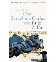 Reiseführer Das Barcelona von Carlos Ruiz Zafón Fischer S. Verlag GmbH