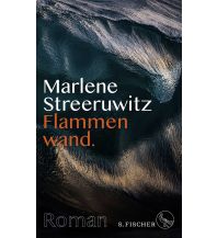 Travel Literature Flammenwand. Fischer S. Verlag GmbH
