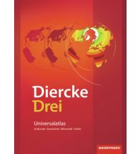 Weltatlanten Diercke Drei - aktuelle Ausgabe Westermann Schulbuchverlag GmbH.