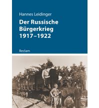 Der Russische Bürgerkrieg 1917–1922 Reclam Phillip, jun., Verlag GmbH