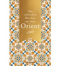 Reiselektüre Die schönsten Märchen aus dem Orient Reclam Phillip, jun., Verlag GmbH