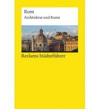 Reclams Städteführer Rom Reclam Phillip, jun., Verlag GmbH