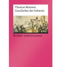 Reiseführer Geschichte der Schweiz Reclam Phillip, jun., Verlag GmbH