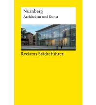 Reiseführer Deutschland Reclams Städteführer Nürnberg Reclam Phillip, jun., Verlag GmbH