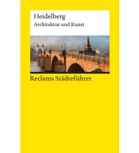 Travel Guides Germany Reclams Städteführer Heidelberg Reclam Phillip, jun., Verlag GmbH