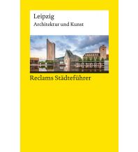 Travel Guides Reclams Städteführer Leipzig Reclam Phillip, jun., Verlag GmbH