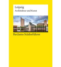 Reiseführer Reclams Städteführer Leipzig Reclam Phillip, jun., Verlag GmbH