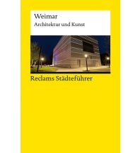 Travel Guides Germany Reclams Städteführer Weimar Reclam Phillip, jun., Verlag GmbH