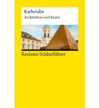 Travel Guides Germany Reclams Städteführer Karlsruhe Reclam Phillip, jun., Verlag GmbH
