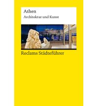 Reiseführer Griechenland Reclams Städteführer Athen Reclam Phillip, jun., Verlag GmbH