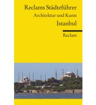 Reiseführer Reclams Städteführer Istanbul Reclam Phillip, jun., Verlag GmbH