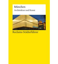 Travel Guides Germany Reclams Städteführer München Reclam Phillip, jun., Verlag GmbH