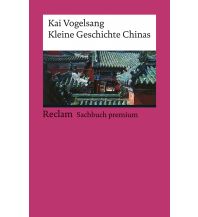 Travel Guides Geschichte Chinas Reclam Phillip, jun., Verlag GmbH