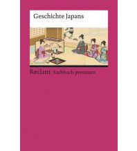 Travel Guides Geschichte Japans Reclam Phillip, jun., Verlag GmbH