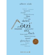 Climbing Stories Ötzi. 100 Seiten Reclam Phillip, jun., Verlag GmbH