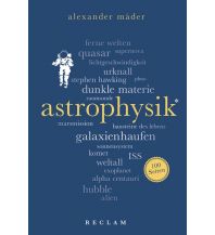 Astronomy Astrophysik. 100 Seiten Reclam Phillip, jun., Verlag GmbH