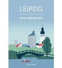 Reiseführer Leipzig zum Verweilen Reclam Phillip, jun., Verlag GmbH