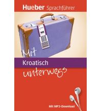 Phrasebooks Mit Kroatisch unterwegs Hueber Verlag