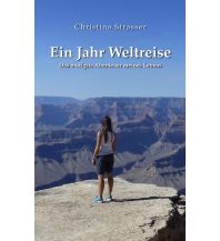 Travel Literature Ein Jahr Weltreise Christina Strasser