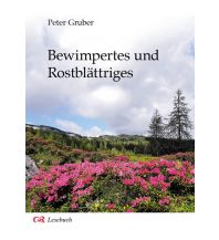 Climbing Stories Gruber Peter - Bewimpertes und Rostblättriges Eigenverlag Peter Gruber