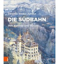 Travel Guides Die Südbahn Boehlau Verlag Ges mbH & Co KG