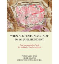 Travel Guides Wien als Festungsstadt im 16. Jahrhundert Boehlau Verlag Ges mbH & Co KG