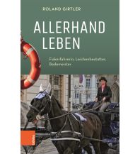 Travel Literature Allerhand Leben Boehlau Verlag Ges mbH & Co KG