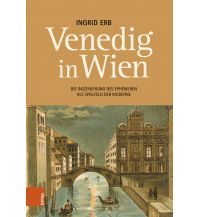 Geschichte Venedig in Wien Boehlau Verlag Ges mbH & Co KG