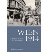 Geschichte Wien 1914 Boehlau Verlag Ges mbH & Co KG