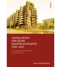 Geschichte Jugoslawien und seine Nachfolgestaaten 1943-2011 Boehlau Verlag Ges mbH & Co KG