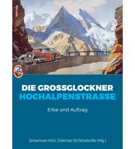 Bildbände Die Großglockner Hochalpenstraße Boehlau Verlag Ges mbH & Co KG