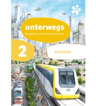 unterwegs. Geographie und Wirtschaftskunde 2, Arbeitsheft + E-Book ÖBV Pädagogischer Verlag