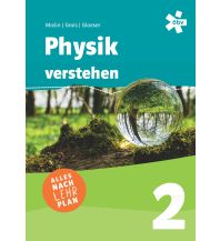 Physik verstehen 2, Schulbuch + E-Book ÖBV Pädagogischer Verlag