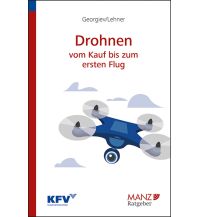 Ausbildung und Praxis Drohnen - Vom Kauf bis zum ersten Flug Manz Verlagsbuchhandlung