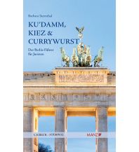 Reiseführer Deutschland Ku`damm, Kiez und Currywurst Der Berlin-Führer für Juristen Manz Verlagsbuchhandlung