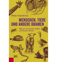 Naturführer Menschen, Tiere und andere Dramen Kremayr & Scheriau