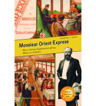 Reiseerzählungen Monsieur Orient-Express Kremayr & Scheriau