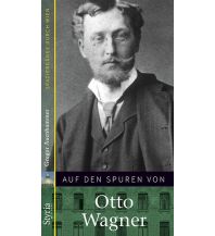 Reiseführer Auf den Spuren von Otto Wagner Styria
