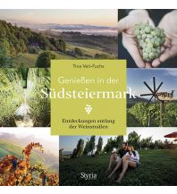 Reiseführer Genießen in der Südsteiermark Styria