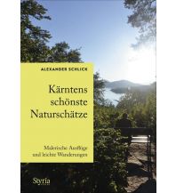 Reiseführer Kärntens schönste Naturschätze Styria