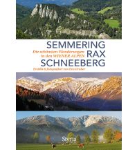 Wanderführer Semmering, Rax und Schneeberg Styria