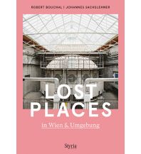 Reiseführer Lost Places in Wien & Umgebung Styria