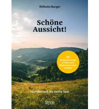 Wanderführer Schöne Aussicht! Styria