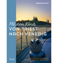 Revierführer Binnen Mit dem Wind von Triest nach Venedig Styria