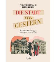 Reiseführer Die Stadt von gestern Styria