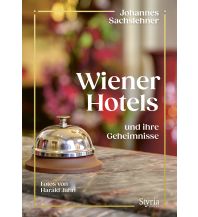 Reiseführer Wiener Hotels und ihre Geheimnisse Styria