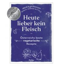 Heute lieber kein Fleisch Styria Pichler Verlag GmbH & Co KG