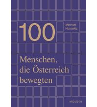 History 100 Menschen, die Österreich bewegten Molden Verlag